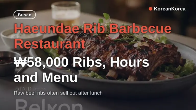Haeundae Rib Barbecue Restaurant: ₩58,000 Ribs, Hours and Menu