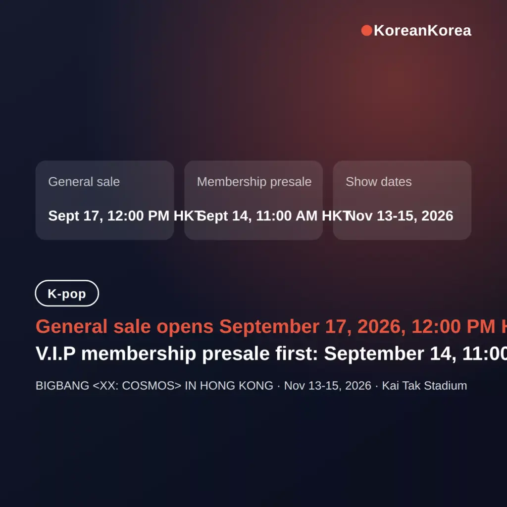BIGBANG XX COSMOS Hong Kong tickets presale: dates, windows and Sept 17 general sale time