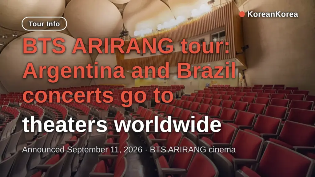 BTS ARIRANG Cinema: Argentina & Brazil Concerts Worldwide