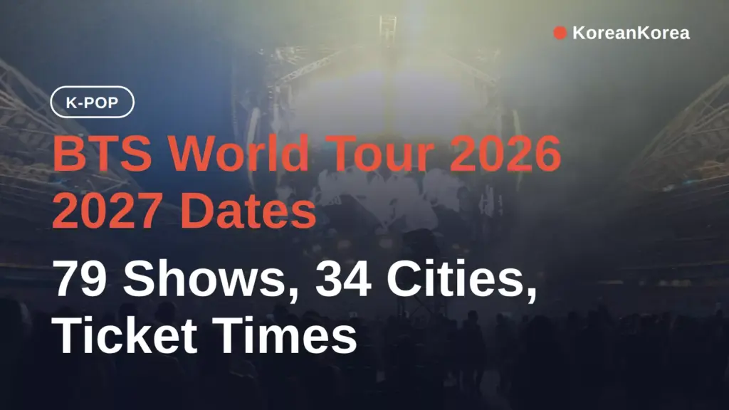 BTS World Tour 2026 2027 Dates: 79 Shows, 34 Cities, Ticket Times