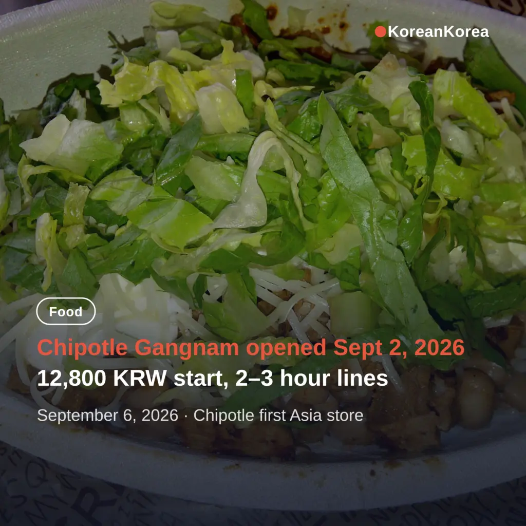 Chipotle Gangnam, first store in Asia — what to know before you join the line
