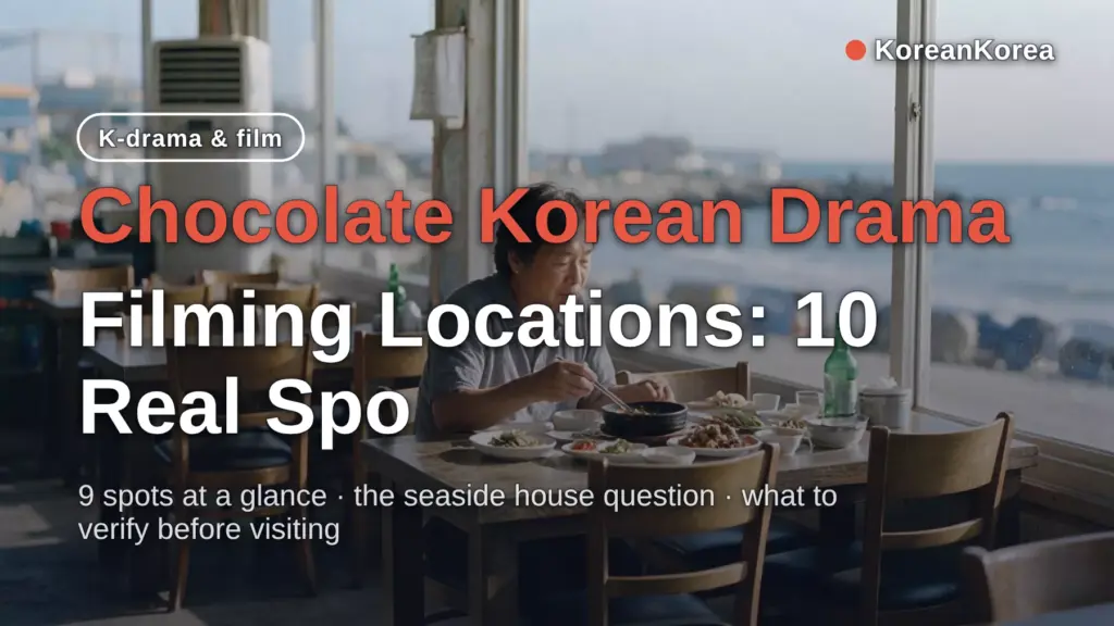 Chocolate Korean Drama Filming Locations: 10 Real Spots in Korea and Greece
