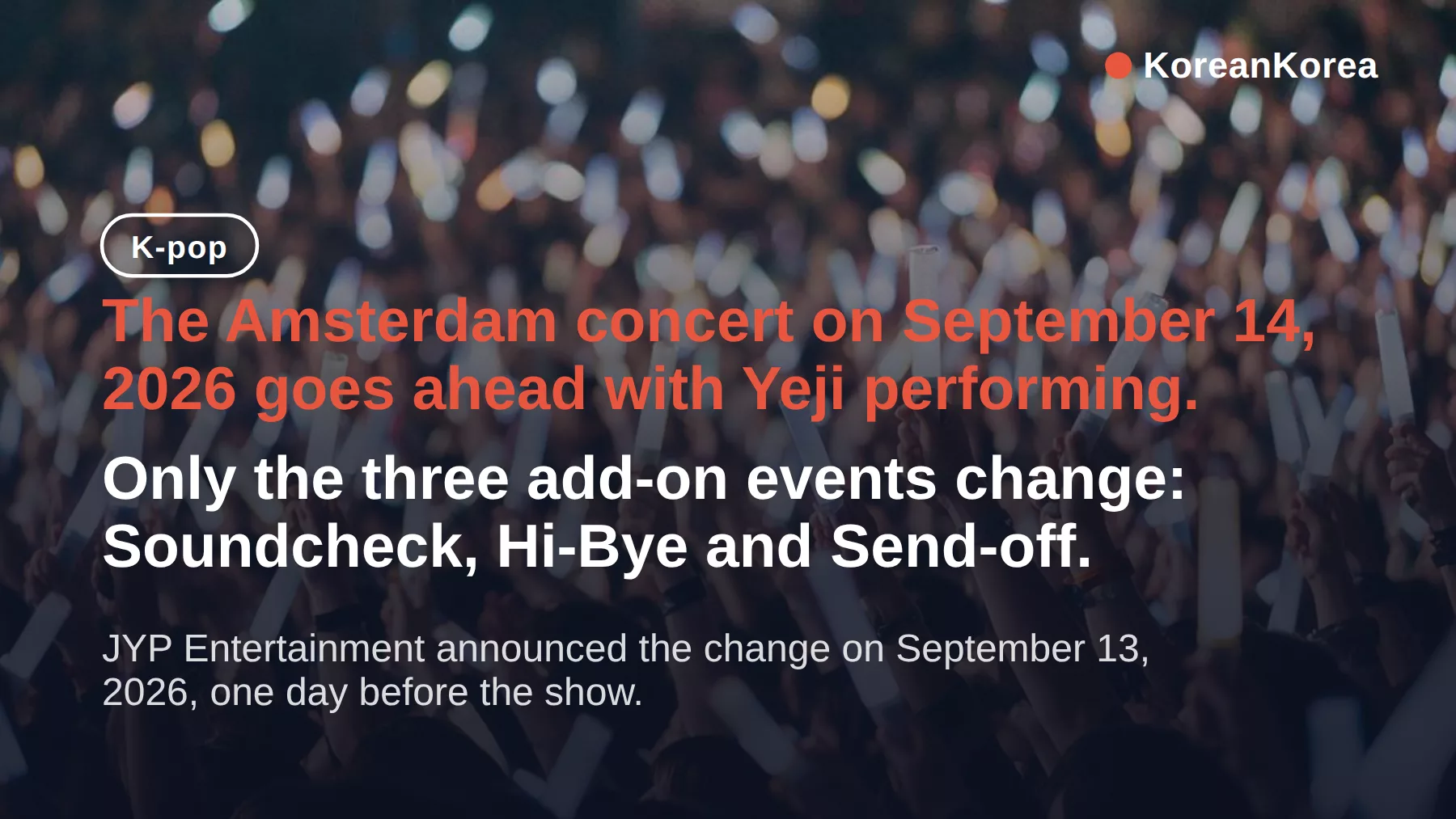 ITZY Yeji Amsterdam soundcheck Hi-Bye send-off: concert on, but Yeji skips the add-ons