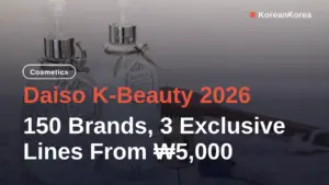 Daiso K-Beauty 2026: 150 Brands, 3 Exclusive Lines From ₩5,000