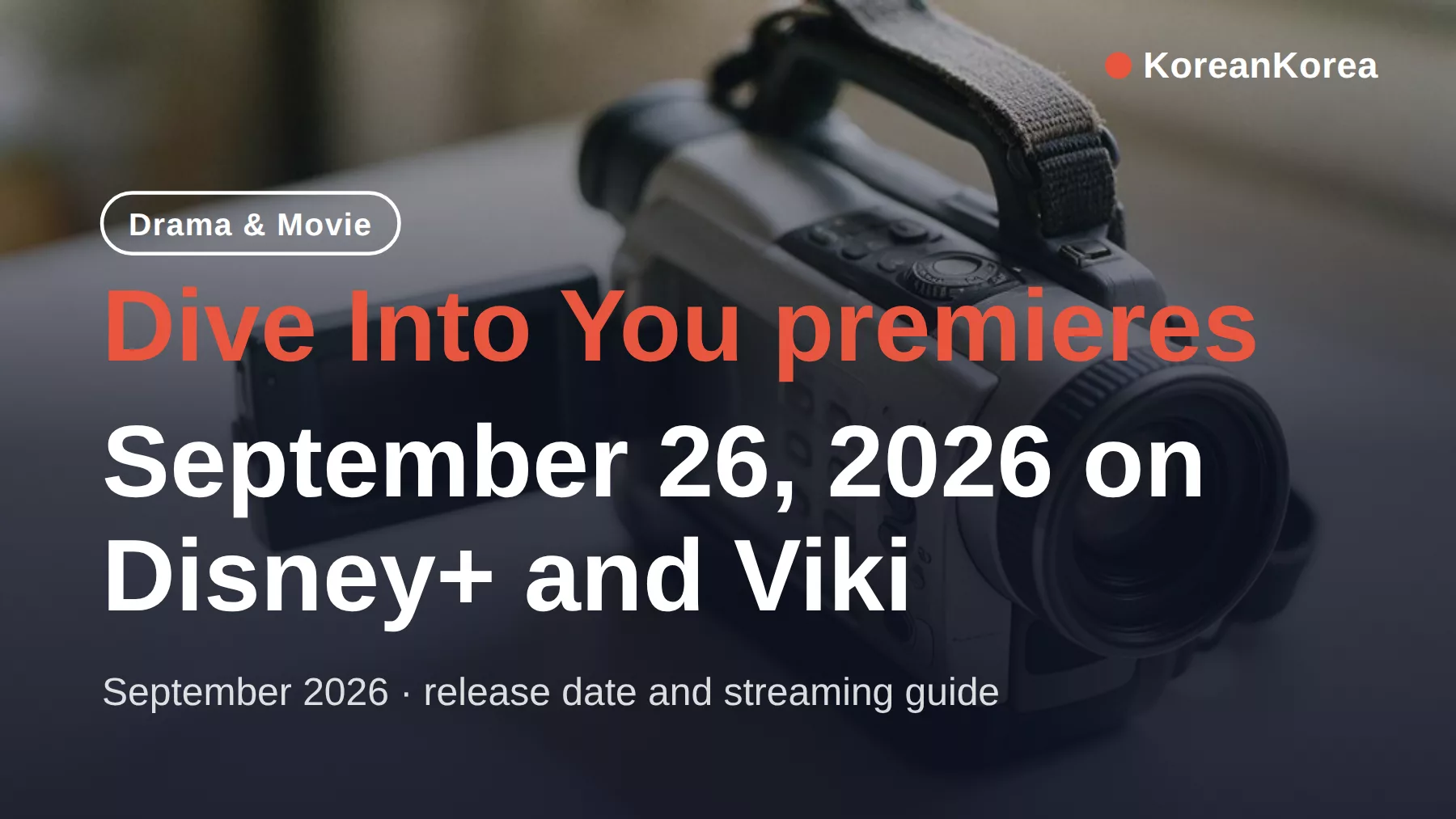 Dive Into You Disney+ release date: September 26 Premiere, Cast, and Where to Watch