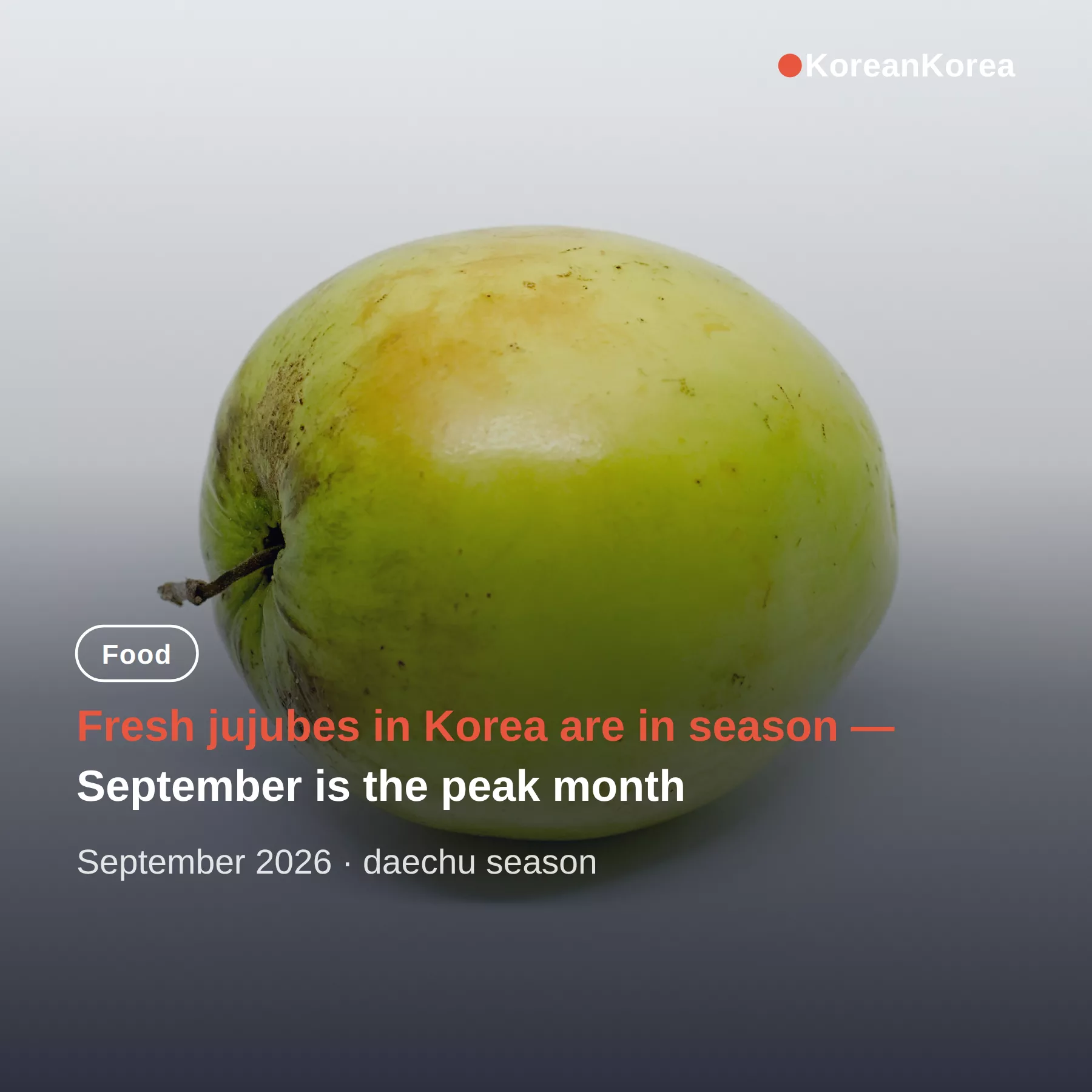 Fresh Jujubes Korea: Season, Taste, and How to Eat Them