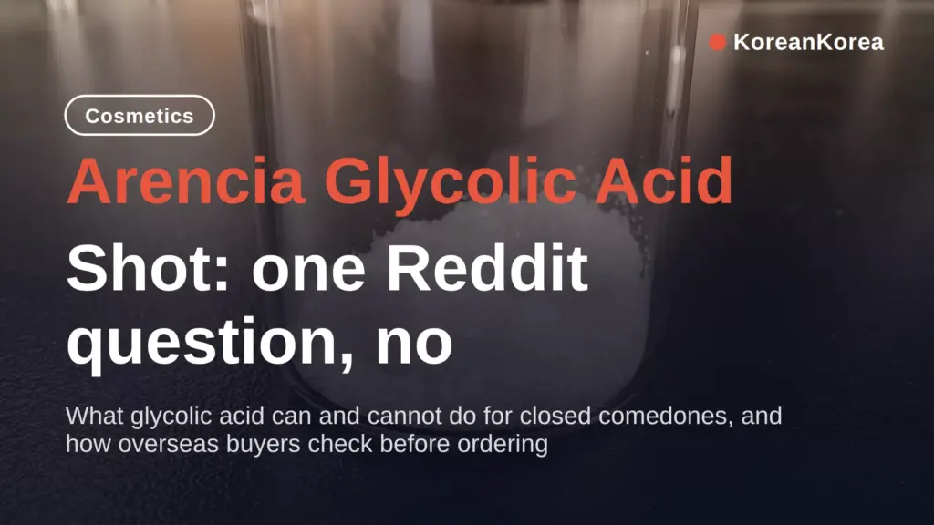 Arencia Glycolic Acid Shot: one Reddit question, no verified price yet