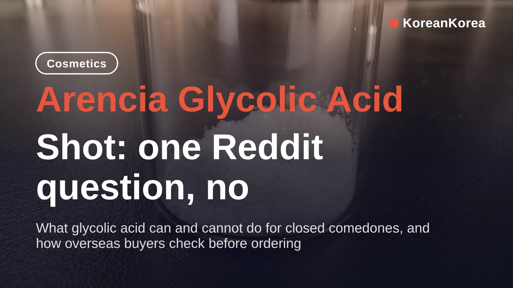 Arencia Glycolic Acid Shot on Reddit: No Verified Price yet