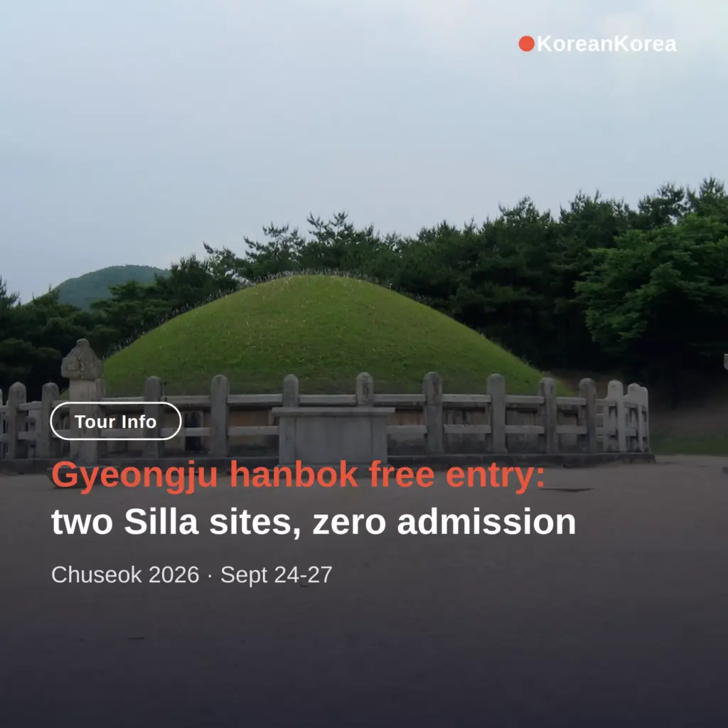 Gyeongju hanbok free entry Chuseok 2026: tombs and observatory for 0 KRW