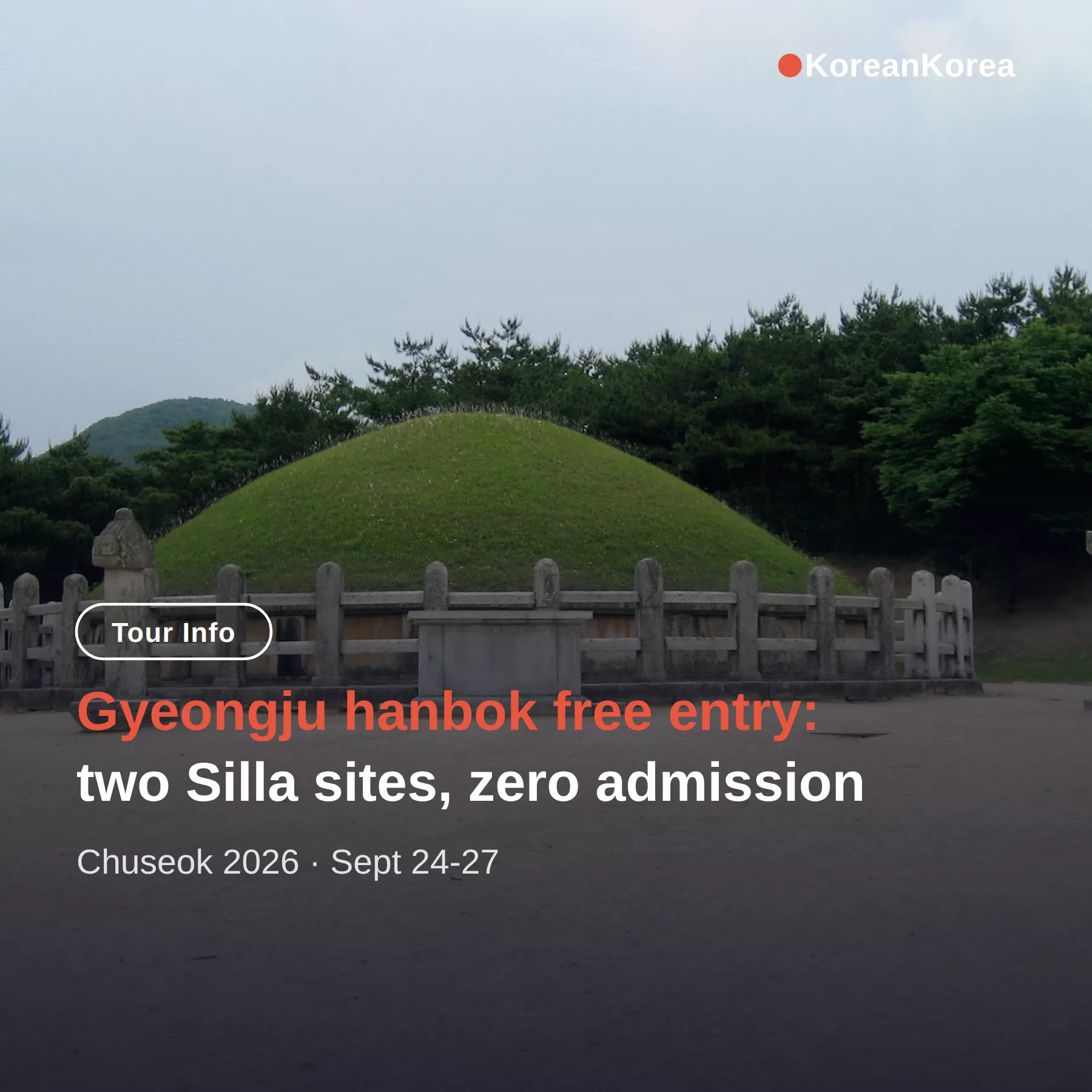 Gyeongju hanbok free entry Chuseok 2026: tombs and observatory for 0 KRW