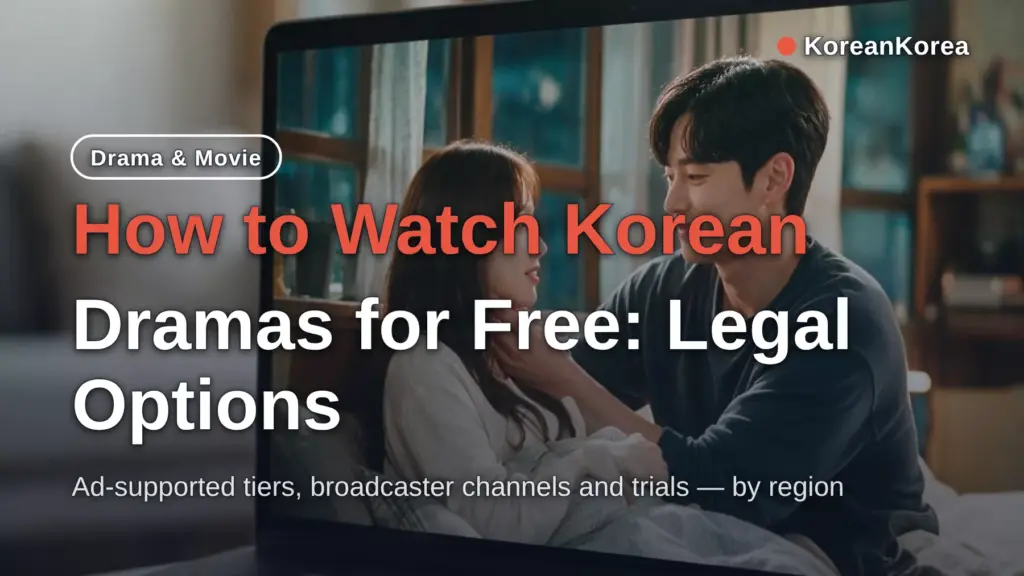 How to Watch Korean Dramas Free: Legal Options (2026)