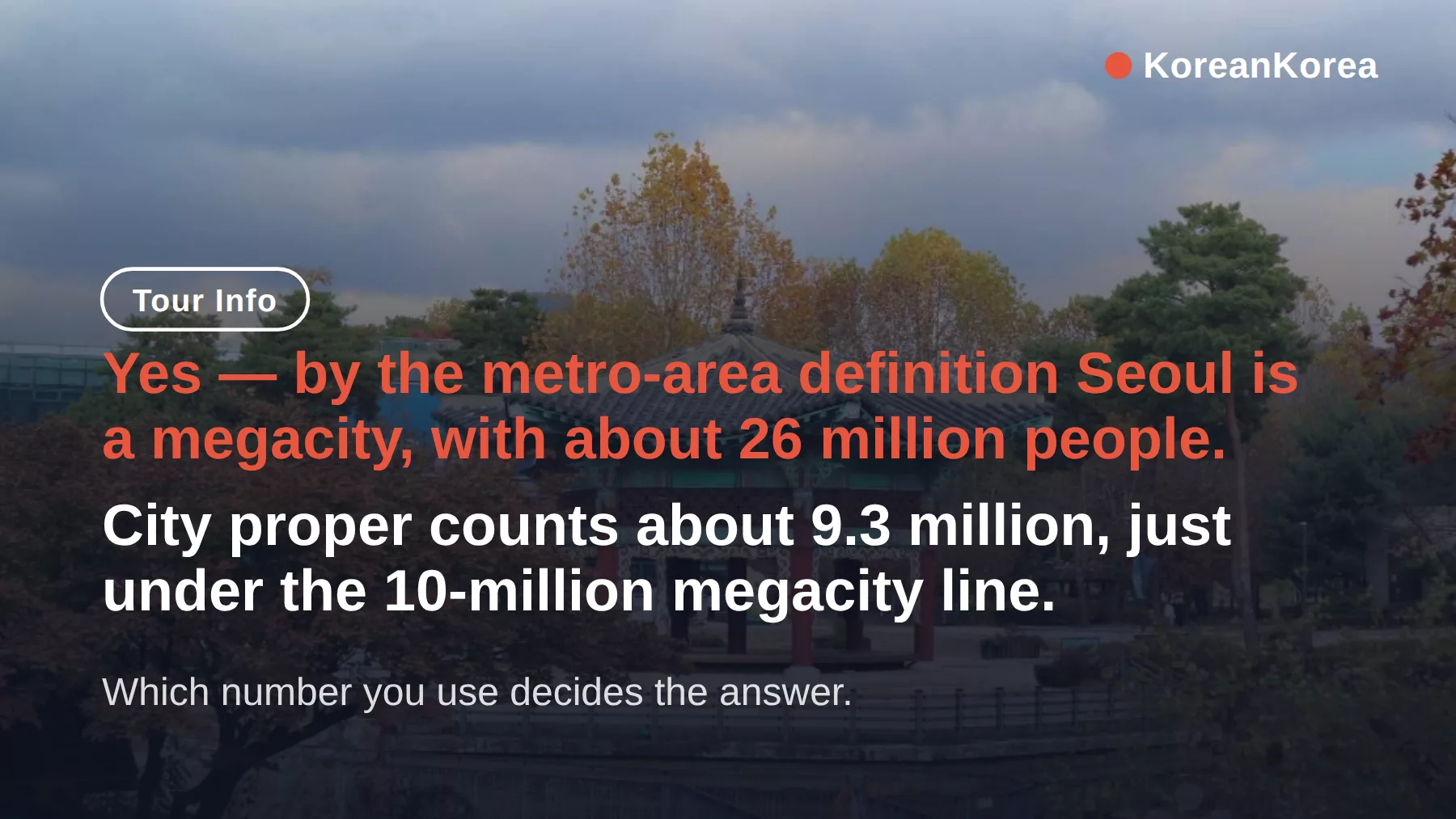 Is Seoul a Megacity? 9.3M City Proper vs 26M Metro, Where It Ranks