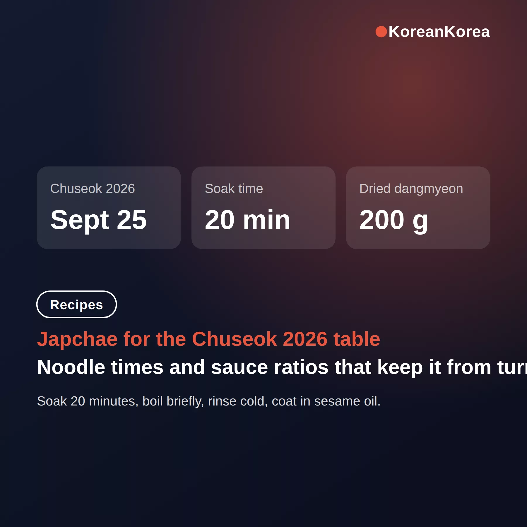 Japchae recipe chuseok: noodle times that stop mush