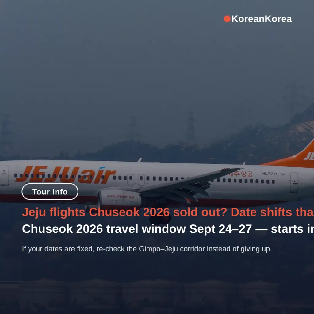Jeju flights Chuseok 2026 sold out? Date shifts that work