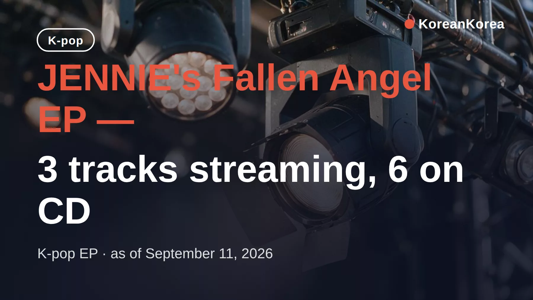JENNIE Fallen Angel EP, Aug 28 release — 3 tracks and what's physical-only