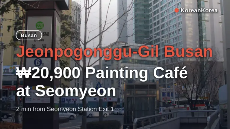 Jeonpogonggu-gil Busan: quán cà phê vẽ tranh giá ₩20.900 ở Seomyeon