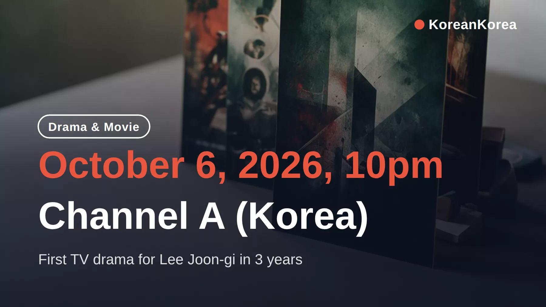 Kidnap Game Channel A Lee Joon-gi release date: October 6, 2026 at 10pm — His First Drama in 3 Years