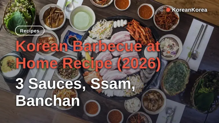 Korean Barbecue at Home Recipe (2026): 3 Sauces, Ssam, Banchan