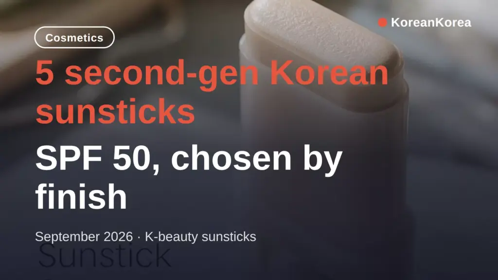 Korean sunstick SPF 50: 5 second-gen picks