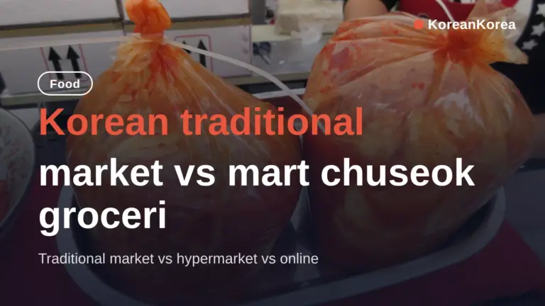 Mercado tradicional coreano vs. mart: compra más barato para Chuseok