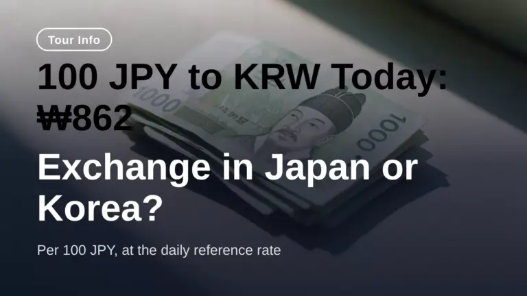 100 JPY sang KRW hôm nay: ₩862 — Đổi tiền ở Nhật hay Hàn Quốc?