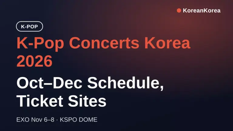 Các buổi hòa nhạc K-Pop tại Hàn Quốc 2026: Lịch diễn tháng 10–12 và các trang mua vé