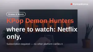 KPop Demon Hunters where to watch: Netflix only, June 20, 2025