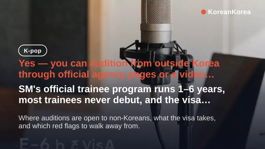 How to Become a Kpop Trainee as a Foreigner: E-6 Visa Guide