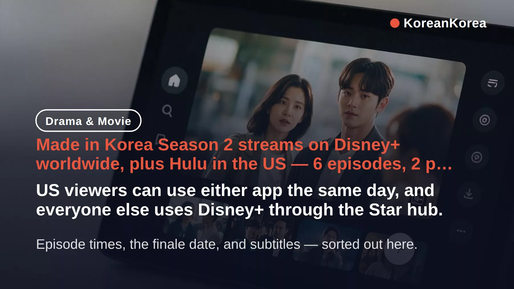 Made in Korea Season 2 where to watch: Disney+ vs Hulu