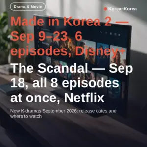 New K-drama September 2026: release dates and where to watch
