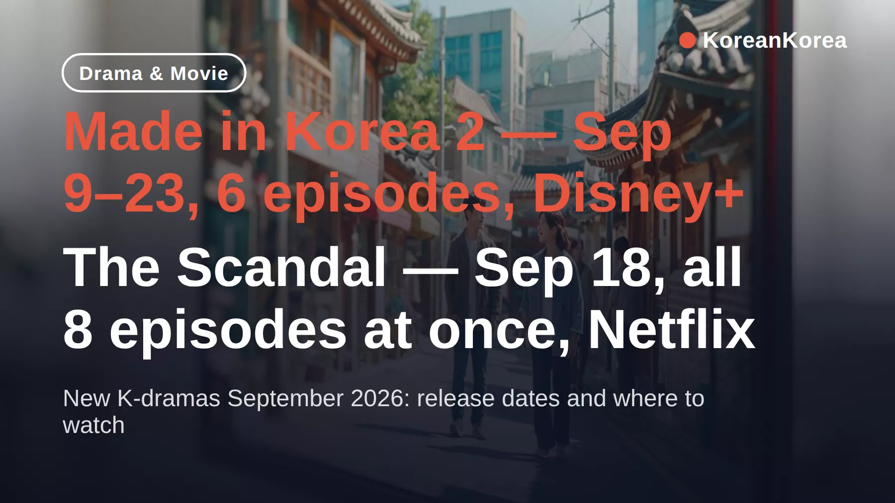 New K-drama September 2026: release dates and where to watch