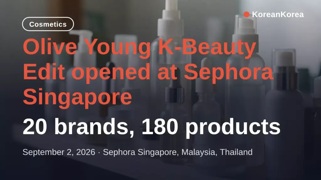Olive Young Sephora Singapore: 20 brands, 180 products, and where to start