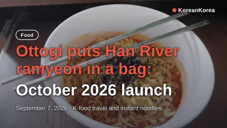 Ottogi Han River Ramyeon: October Launch, Real Han Ritual
