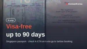 Do I need a visa for Korea from Singapore? 90 days visa-free, K-ETA checked