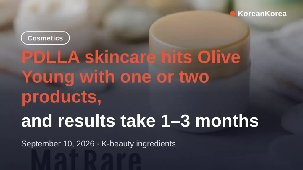 PDLLA skincare, Olive Young has one or two products only — why, and whether to buy