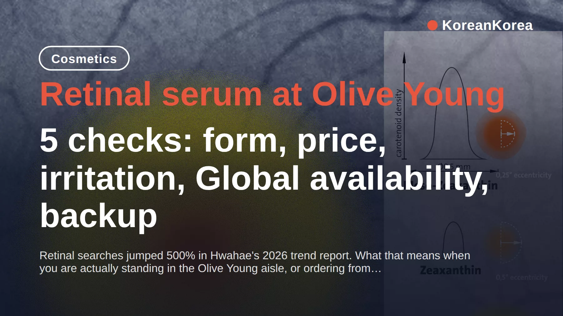 Retinal Serum Olive Young 2026: 5 Checks Before You Buy — Form, Price Timing, Irritation, Global Stock