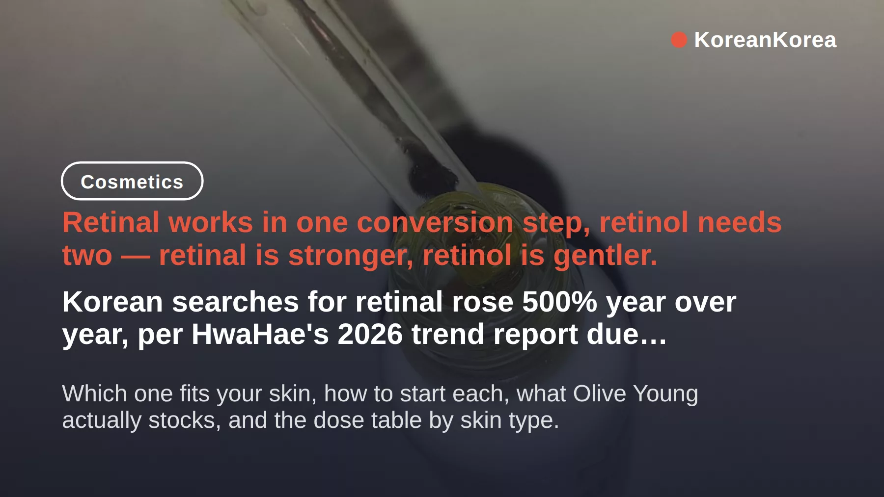Retinal vs retinol: which works faster — and how to start each one right