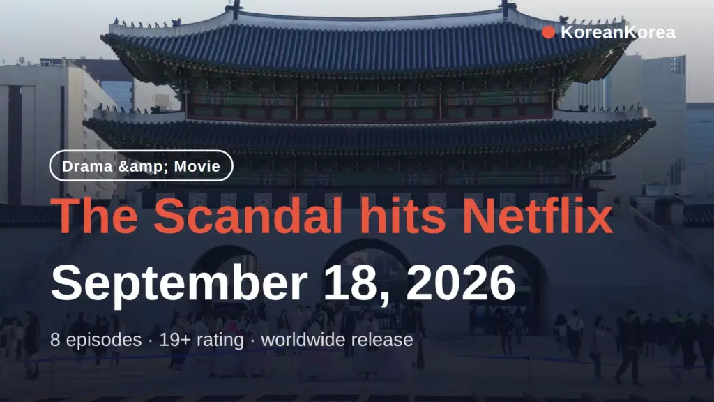 The Scandal Netflix Release Date: Sept 18, 8 Episodes, 19+ Rating — The Scandal Netflix release date confirmed