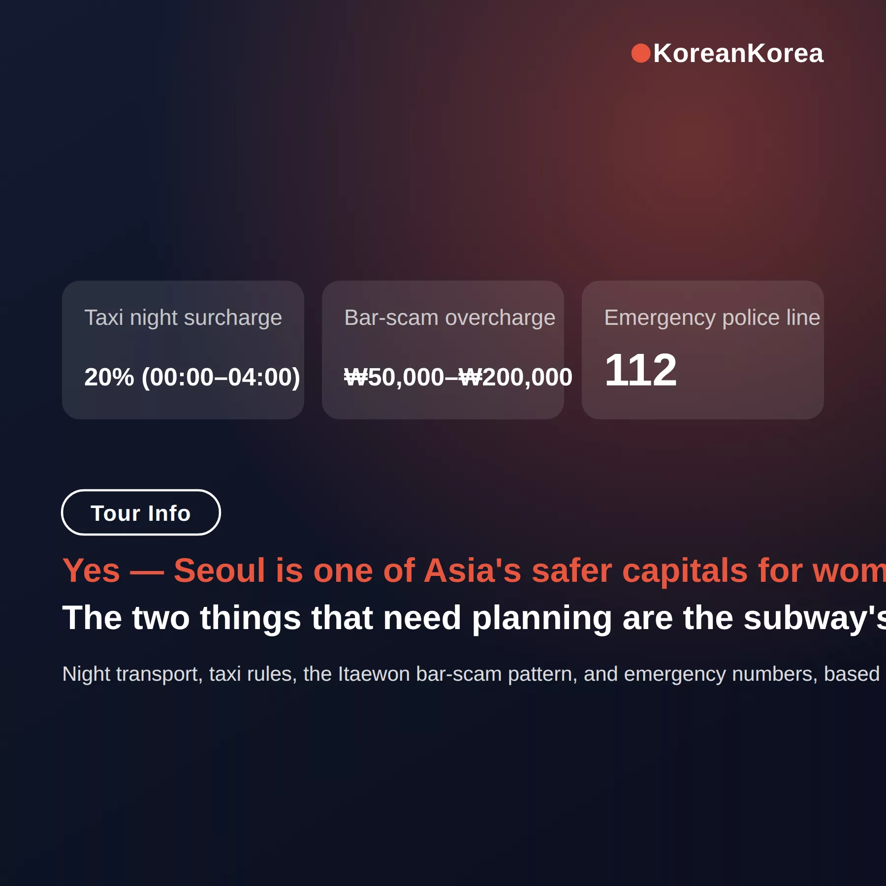 Is Seoul safe at night for women: trains, taxis, scams