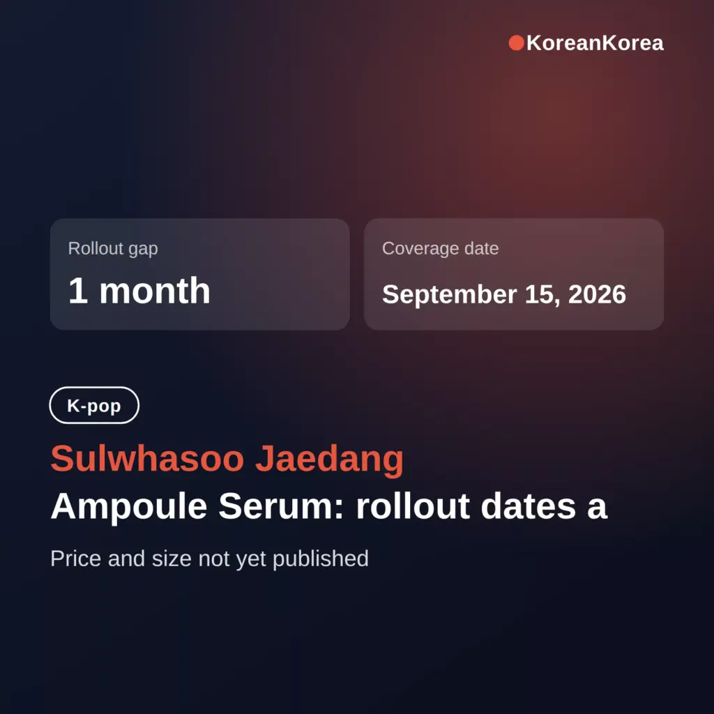 Sulwhasoo Jaedang Ampoule Serum: rollout dates and price