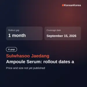 Sulwhasoo Jaedang Ampoule Serum: rollout dates and price