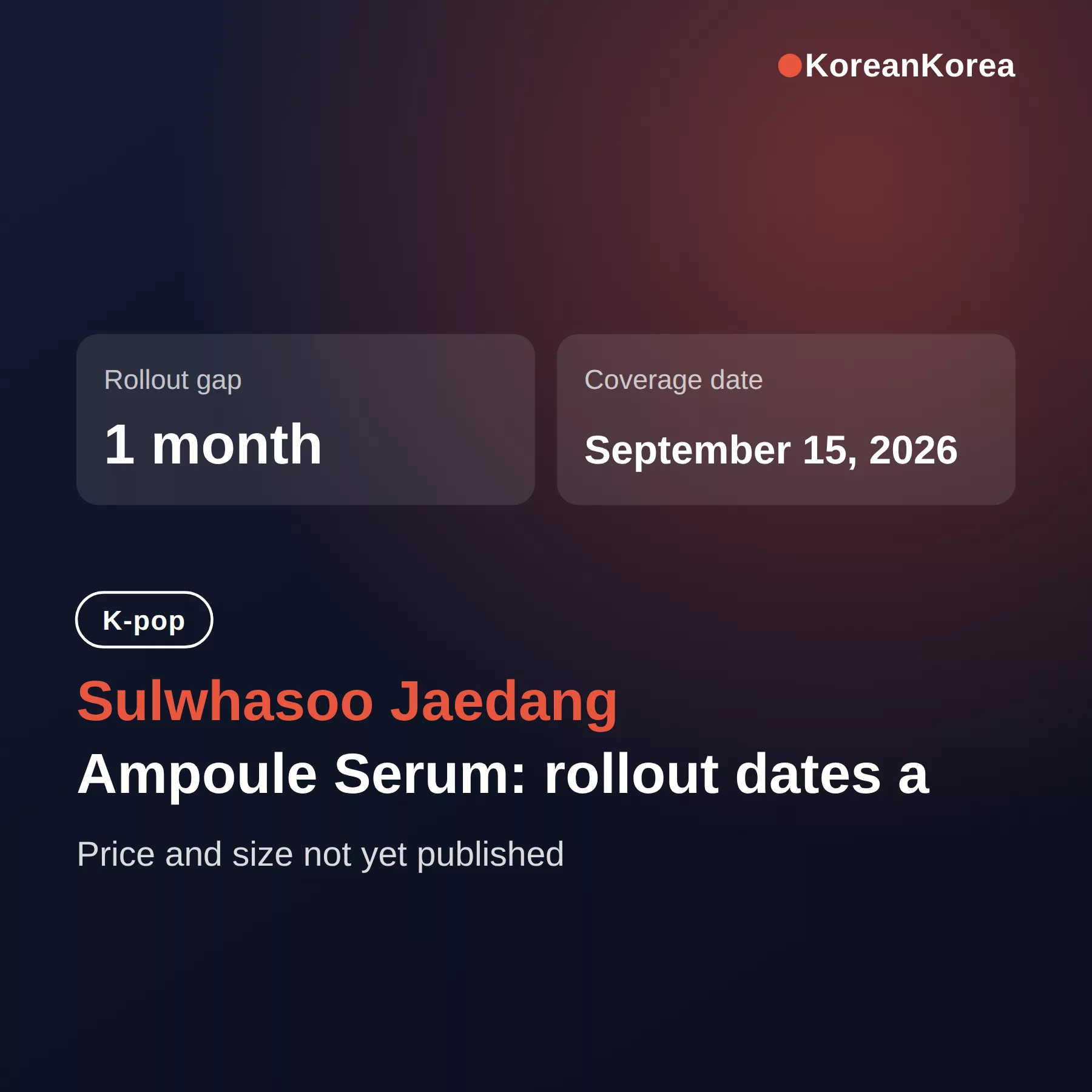 Sulwhasoo Jaedang Ampoule Serum: rollout dates and price