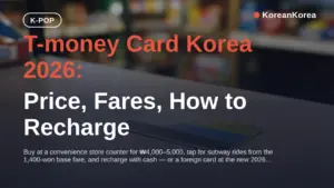 T-money Card 韓國 2026 全攻略:價格、車資與儲值方法 — T-money 卡使用指南