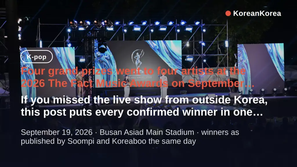 The Fact Music Awards 2026 winners: 4 daesang, full list