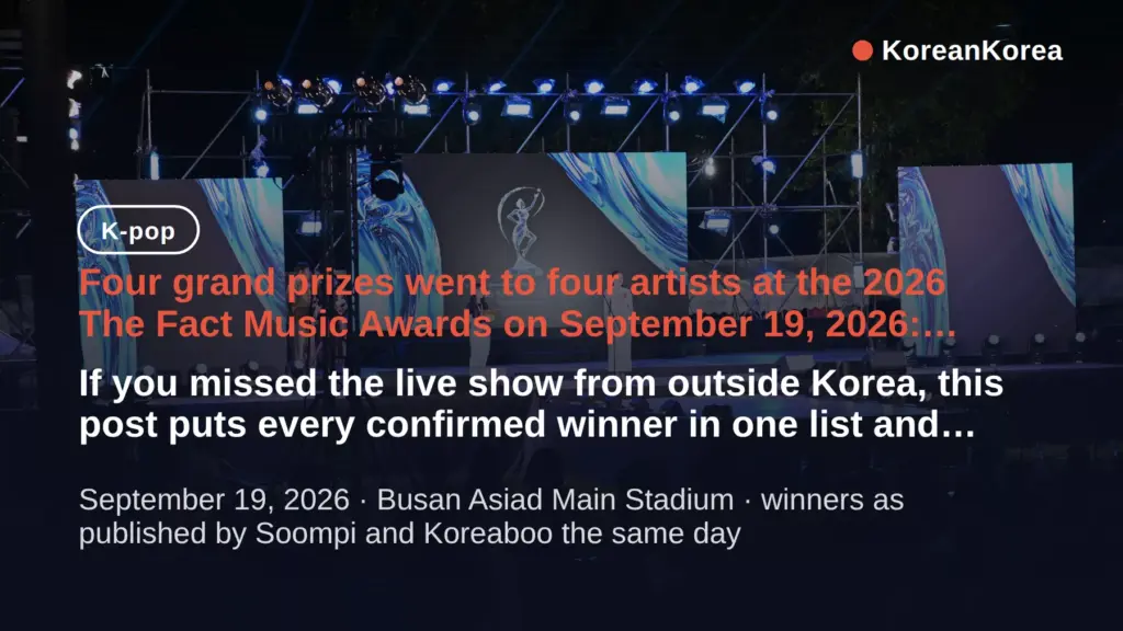 The Fact Music Awards 2026 winners: 4 daesang, full list