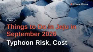 Things to Do in Jeju in September 2026: Typhoon Risk, Cost