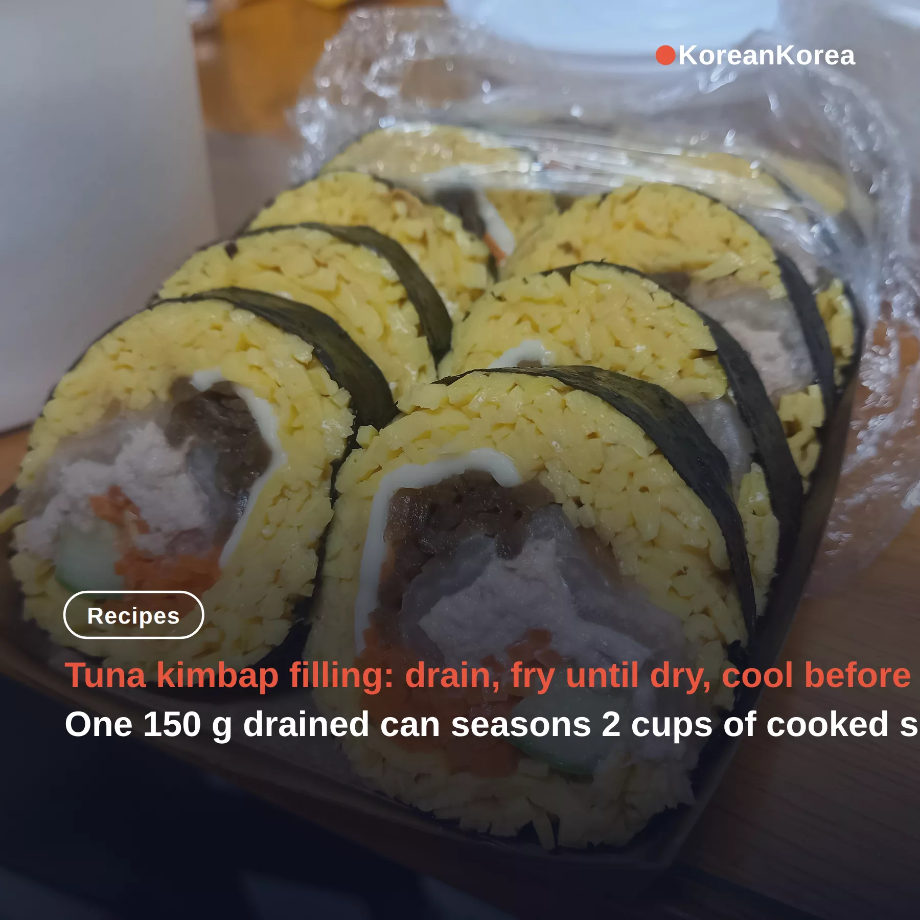 Kimbap Recipe Tuna: Drain, Fry, Cool the Filling