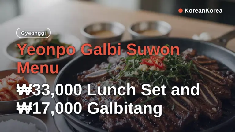 Menu Yeonpo Galbi Suwon: Set trưa ₩33.000 và Galbitang ₩17.000