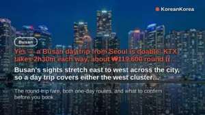 Busan Day Trip From Seoul Itinerary: 2h30m, ₩59,800 (2026)
