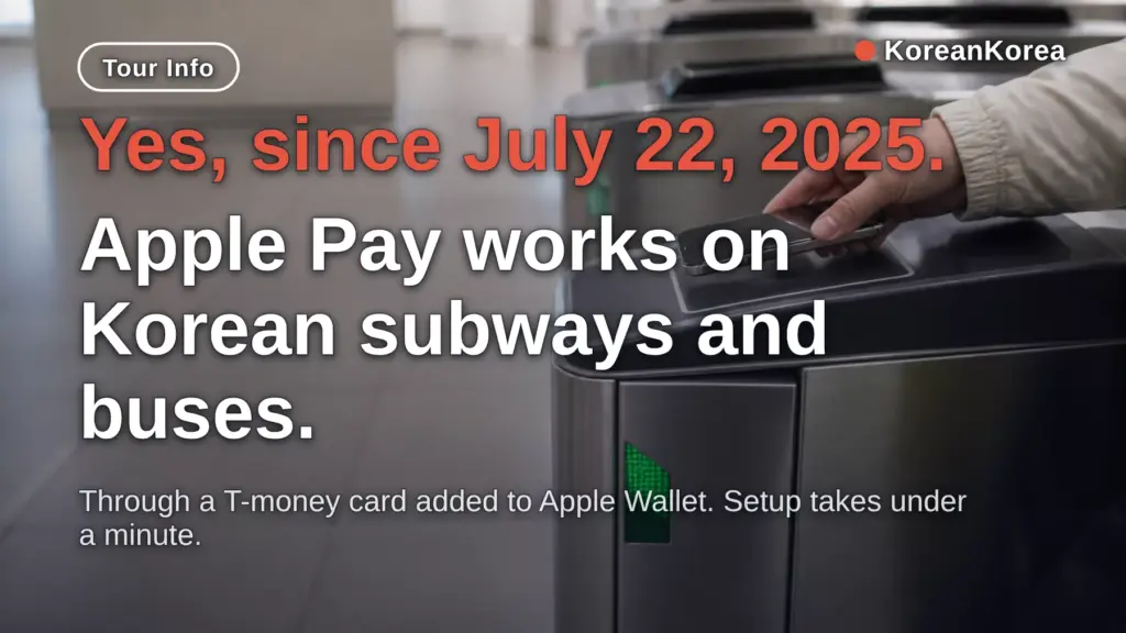 Can I Use Apple Pay in Korea Subway? Yes — T-money Card